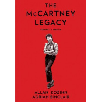 McCartney Legacy, The: Volume 1: 1969-73
