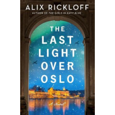 The Last Light Over Oslo: A Novel