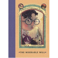 The Miserable Mill (#4)