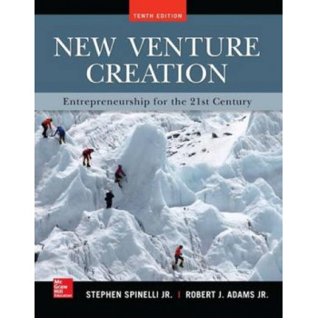 New Venture Creation: Entrepreneurship for the 21st Century: Entrepreneurship for the 21st Century