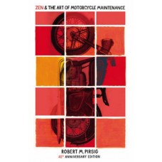 Zen And The Art Of Motorcycle Maintenance