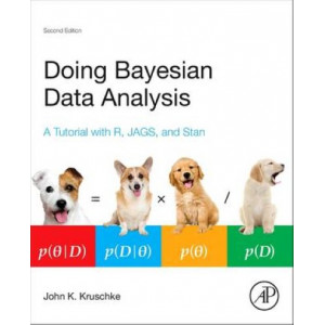 Doing Bayesian Data Analysis: A Tutorial with R, Jags, and Stan