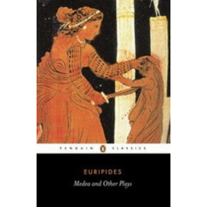 Medea and other Plays (DOES NOT INCLUDE HYPPOLYTUS)