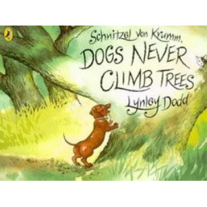 Schnitzel Von Krumm   Dogs Never Climb Trees