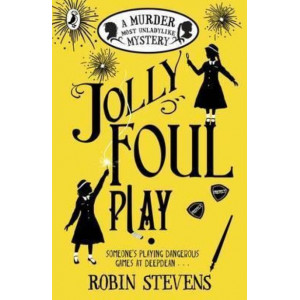 Jolly Foul Play: A Murder Most Unladylike Mystery