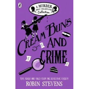 Cream Buns and Crime: A Murder Most Unladylike Collection