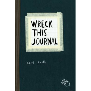 Wreck This Journal : To Create is to Destroy, Now with Even More Ways to Wreck!