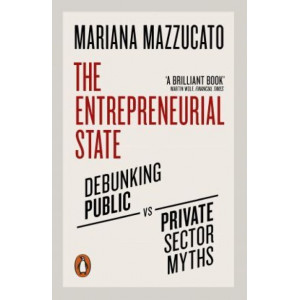 The Entrepreneurial State: 10th anniversary edition