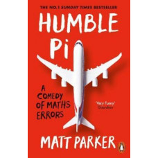Humble Pi: A Comedy of Maths Errors