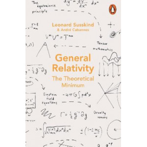 General Relativity: The Theoretical Minimum