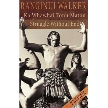 Struggle without End: Ka Whawhai Tonu Matou