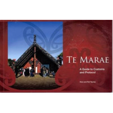 Te Marae: A Guide to Customs and Protocol