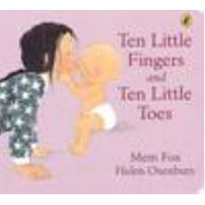 Ten Little Fingers & Ten Little Toes Board Book