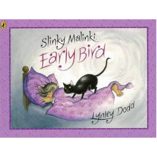 Slinky Malinki, Early Bird