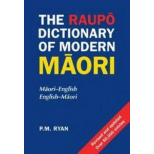 Raupo Dictionary of Modern Maori: Maori-English. English-Maori