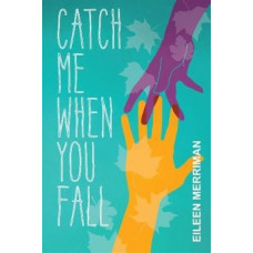 Catch Me When You Fall