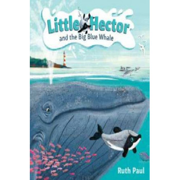 Little Hector and the Big Blue Whale