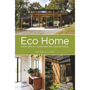 Eco Home: Smart Ideas for Sustainable New Zealand Homes