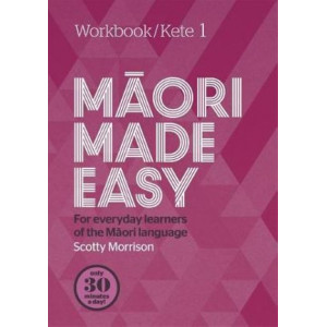 Maori Made Easy Workbook 1/Kete 1