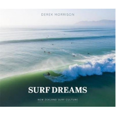 Surf Dreams: New Zealand Surf Culture