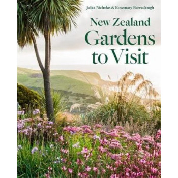 New Zealand Gardens to Visit