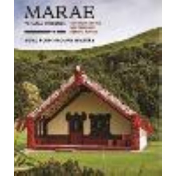 Marae - Te Tatau Pounamu: A Journey Around New Zealand's Meeting Houses