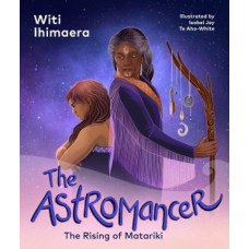 The Astromancer: The Rising of Matariki