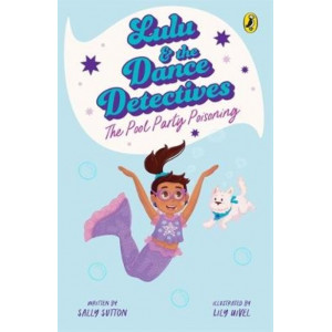 Lulu and the Dance Detectives #2: The Pool Party Poisoning