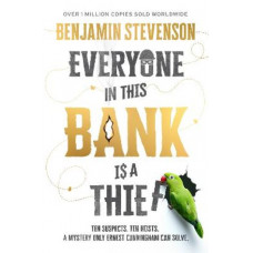 Everyone In This Bank Is A Thief