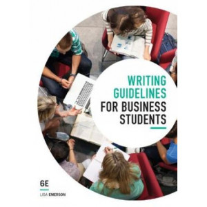 Writing Guidelines for Business Students 6E