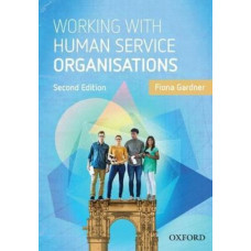 Working with Human Service Organisations 2E