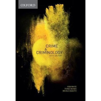 Crime & Criminology (6th Edition, 2017)