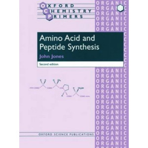 Amino Acid and Peptide Synthesis 2E