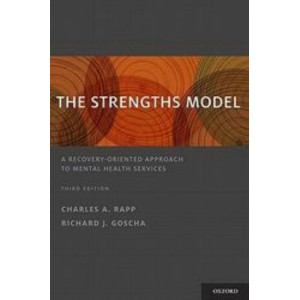 Strengths Model: A Recovery-Oriented Approach to Mental Health Services 3E