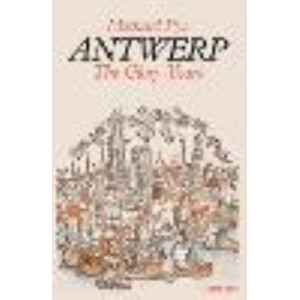 Antwerp: The Glory Years