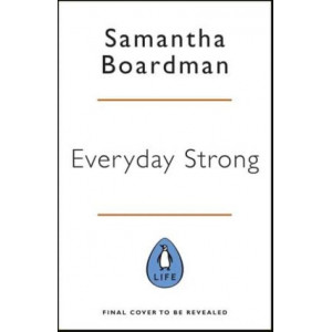 Everyday Strong: Six Principles to Build Everyday Resilience
