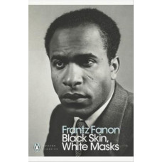Black Skin; White Masks