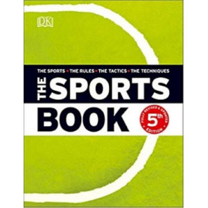 Sports Book: The Sports*The Rules*The Tactics*The Techniques, The