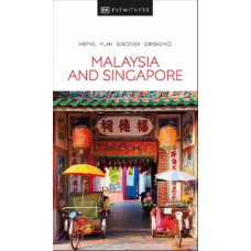 DK Eyewitness Malaysia and Singapore