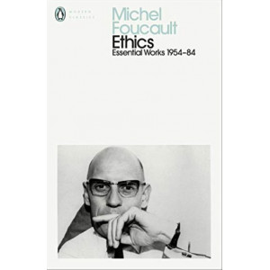 Ethics: Subjectivity & Truth: Essential Works of Michel Foucault 1954-1984