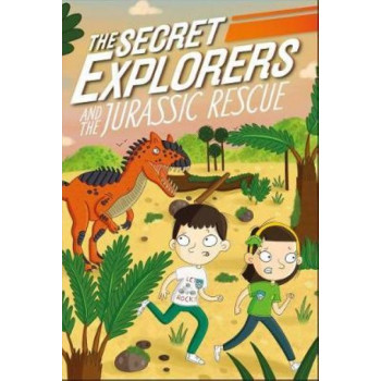 Secret Explorers and the Jurassic Rescue