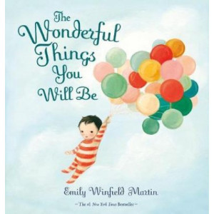 The Wonderful Things You Will Be