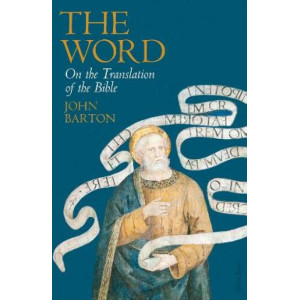 Word, The: On the Translation of the Bible