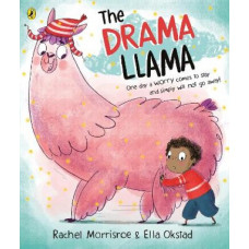 The Drama Llama: A Story About Soothing Anxiety