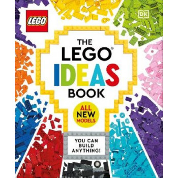 LEGO Ideas Book New Edition, The: You Can Build Anything!
