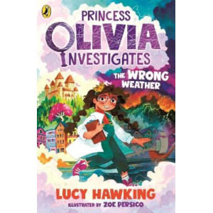 Princess Olivia Investigates:  Wrong Weather