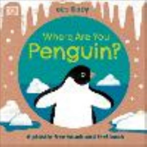 Eco Baby Where Are You Penguin?: A Plastic-free Touch and Feel Book