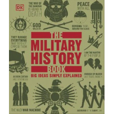 The Military History Book: Big Ideas Simply Explained