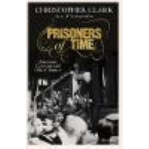 Prisoners of Time: Prussians, Germans and Other Humans