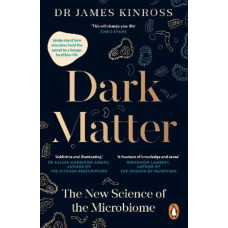 Dark Matter: The New Science of the Microbiome